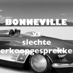 Bonneville vs slechte verkoopgesprekken